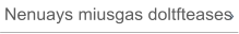 Nenuays miusgas doltfteases
