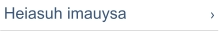 Heiasuh imauysa